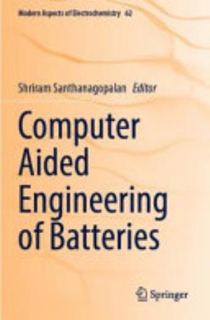 Computer Aided Engineering of Batteries