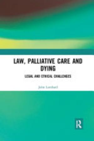 Law, Palliative Care and Dying