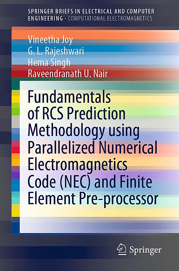 Fundamentals of RCS Prediction Methodology using Parallelized Numerical Electromagnetics Code (NEC) and Finite Element Pre-processor