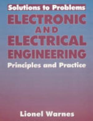 Solutions to Problems: Electronic and Electrical Engineering