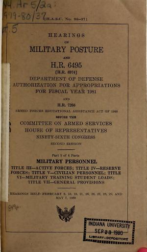 Hearings on Military Posture and H.R. 6495 (H.R. 6974) ... Before the Committee on Armed Services, House of Representatives, Ninety-sixth Congress, Second Session
