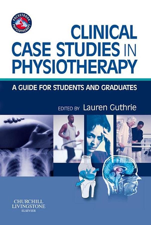 Clinical Case Studies in Physiotherapy E-Book