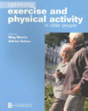 Optimizing Exercise and Physical Activity in Older People