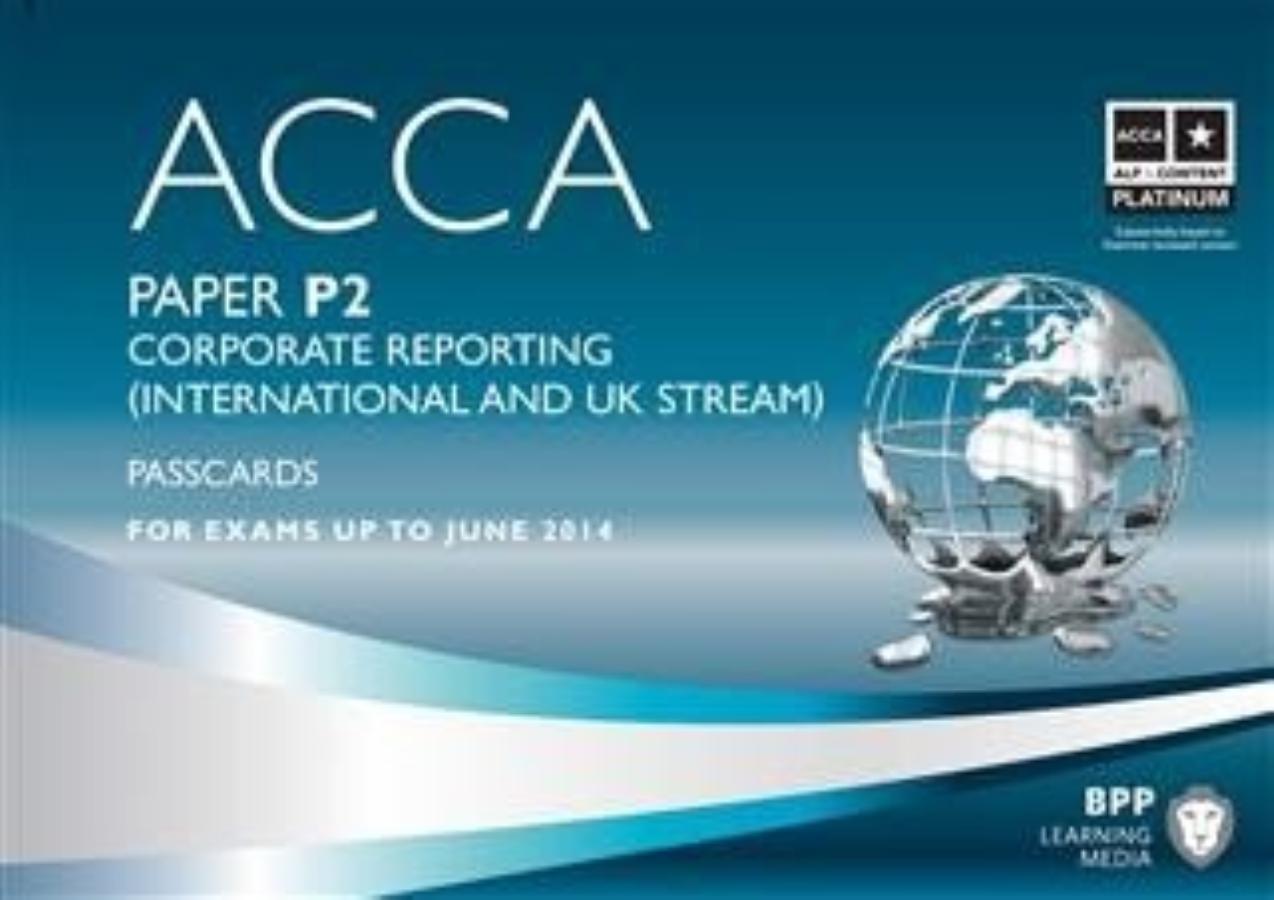 ACCA P2 - Corporate Reporting (INT) - Passcards 2013