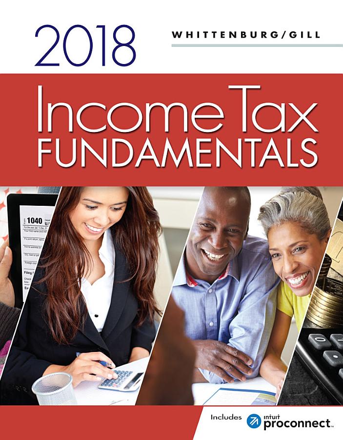 Income Tax Fundamentals 2018 (BOOK ONLY)