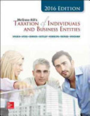 McGraw-Hill's Taxation of Individuals and Business Entities, 2016 Edition