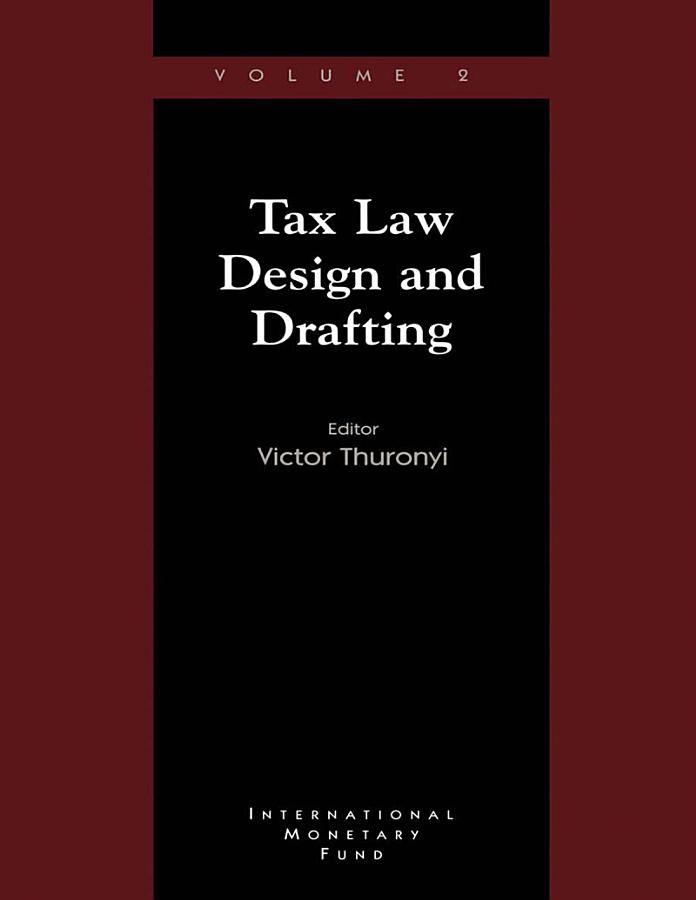 Tax Law Design and Drafting, Volume 2