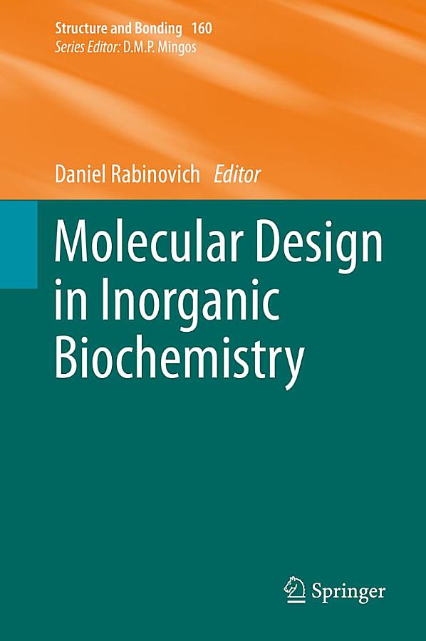 Molecular Design in Inorganic Biochemistry