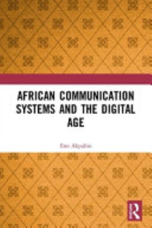 African Communication Systems and the Digital Age