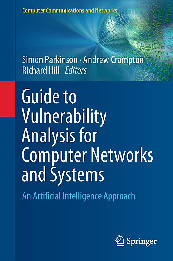 Guide to Vulnerability Analysis for Computer Networks and Systems