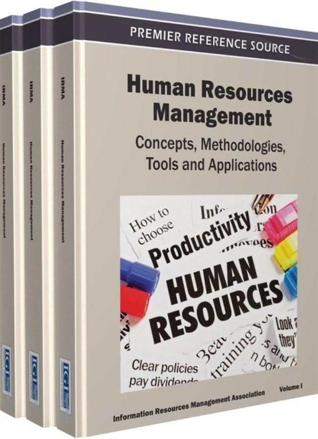 Human Resources Management: Concepts, Methodologies, Tools, and Applications