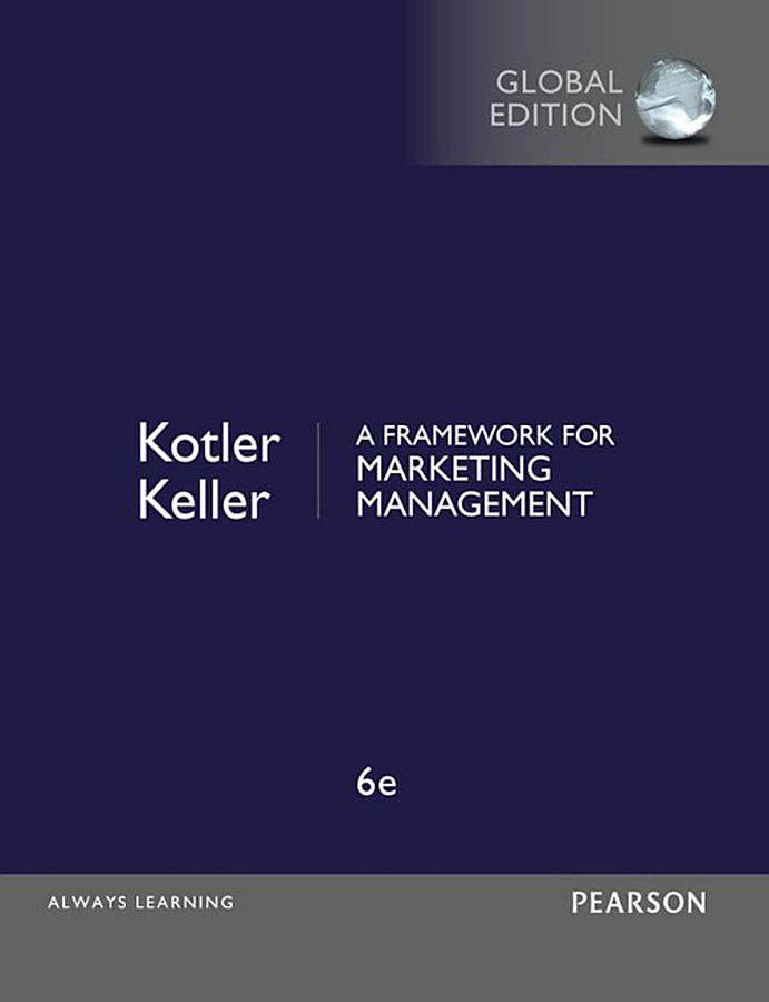 Framework for Marketing Management, A, Global Edition