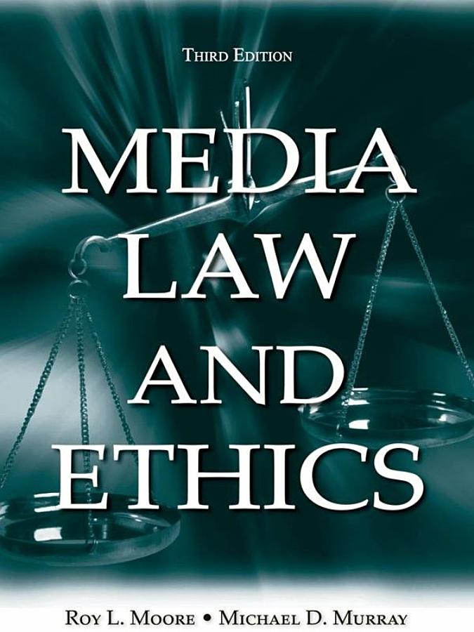 Media Law and Ethics,, Third Edition