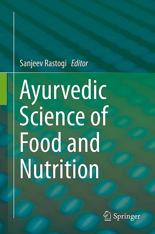 Ayurvedic Science of Food and Nutrition