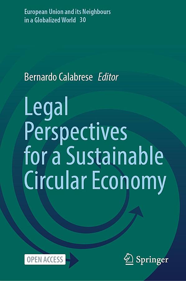 Legal Perspectives for a Sustainable Circular Economy