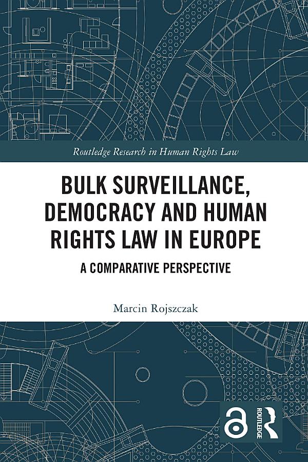Bulk Surveillance, Democracy and Human Rights Law in Europe