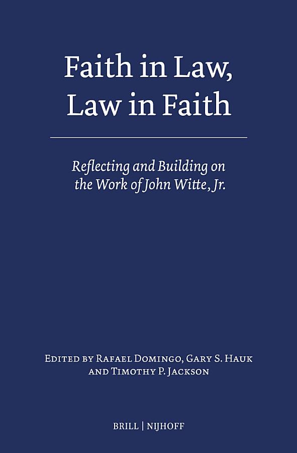 Faith in Law, Law in Faith