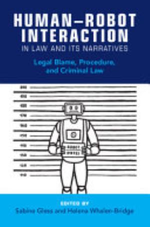 Human-Robot Interaction in Law and its Narratives