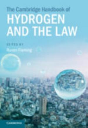 The Cambridge Handbook of Hydrogen and the Law
