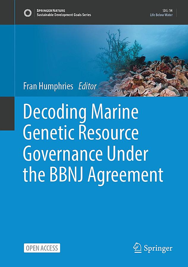 Decoding Marine Genetic Resource Governance Under the BBNJ Agreement