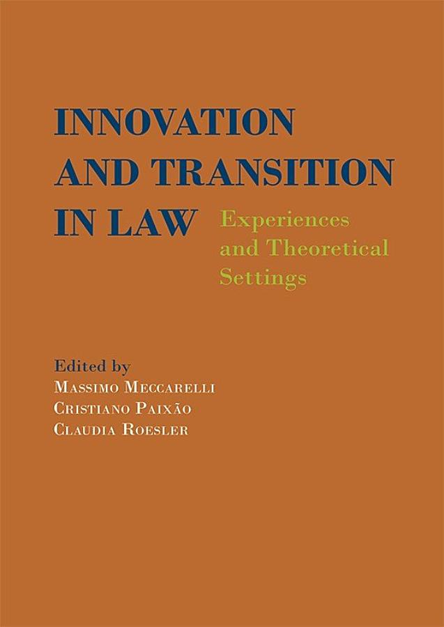 Innovation and Transition in Law: Experiences and Theoretical Settings