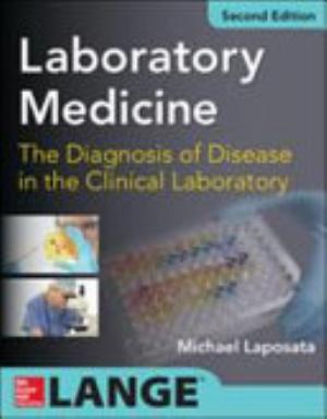 Laboratory Medicine Diagnosis of Disease in Clinical Laboratory 2/E