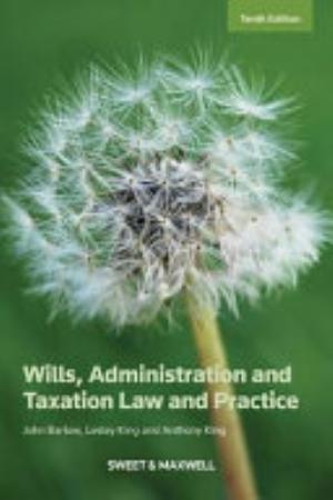 Wills, Administration and Taxation Law and Practice