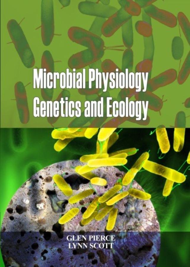 Microbial Physiology Genetics and Ecology