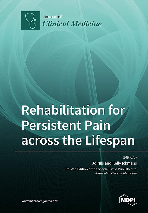 Rehabilitation for Persistent Pain Across the Lifespan