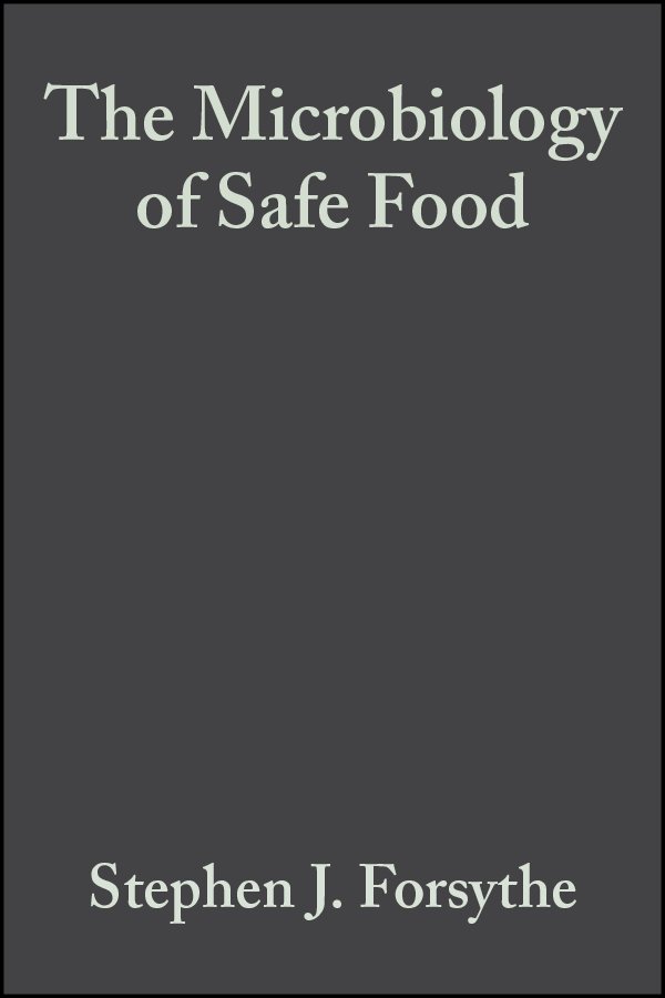 The Microbiology of Safe Food