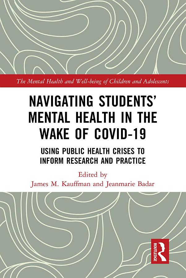 Navigating Students’ Mental Health in the Wake of COVID-19