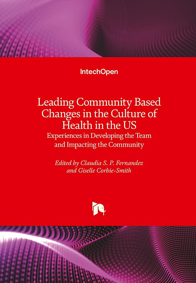 Leading Community Based Changes in the Culture of Health in the US