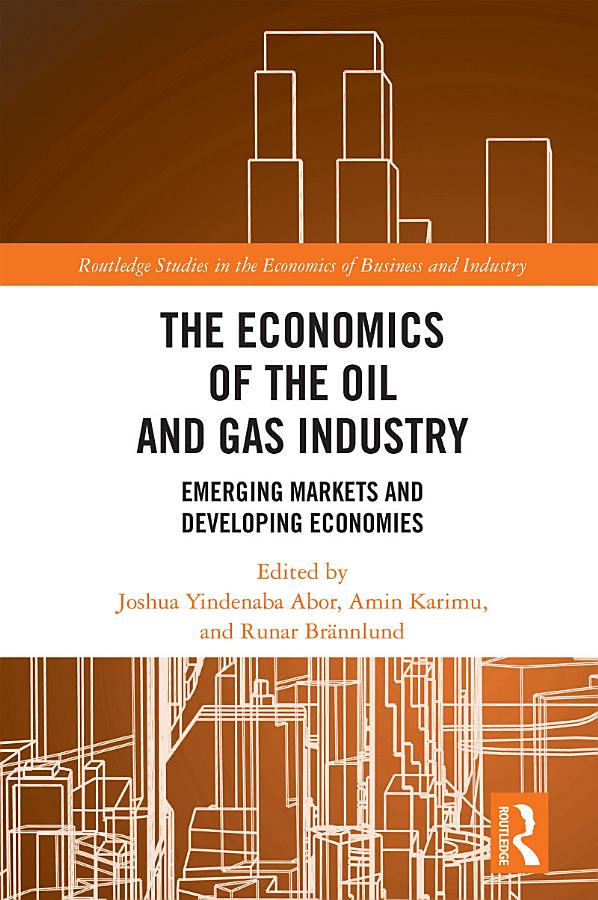The Economics of the Oil and Gas Industry