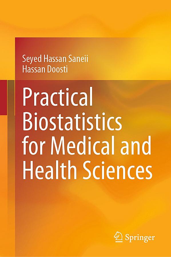 Practical Biostatistics for Medical and Health Sciences