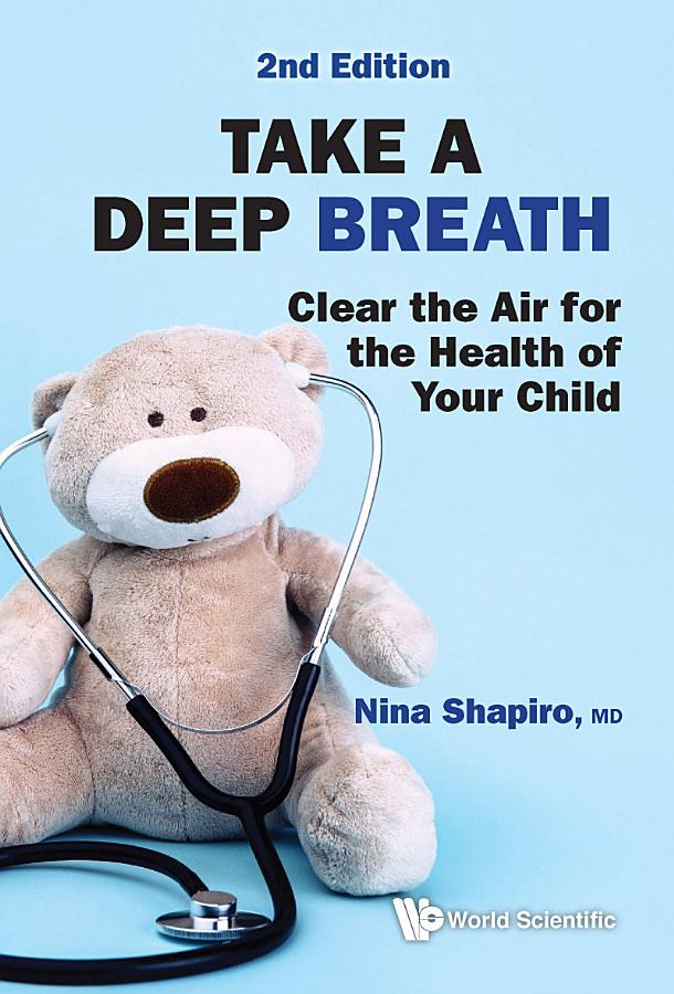 Take A Deep Breath: Clear The Air For The Health Of Your Child (Second Edition)