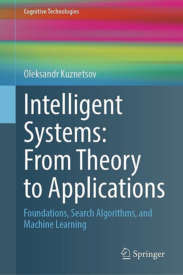 Intelligent Systems: From Theory to Applications