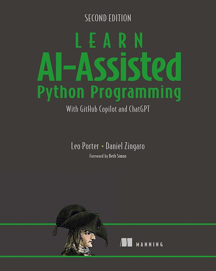 Learn AI-Assisted Python Programming, Second Edition