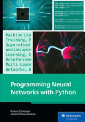 Programming Neural Networks with Python