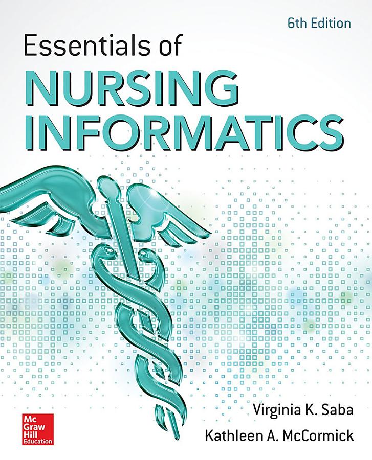 Essentials of Nursing Informatics, 6th Edition