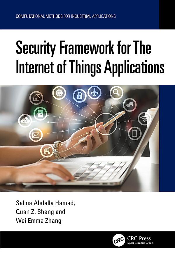 Security Framework for The Internet of Things Applications