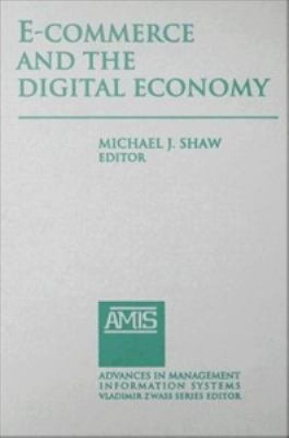 E-commerce and the Digital Economy