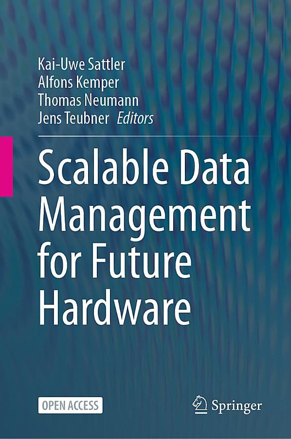 Scalable Data Management for Future Hardware