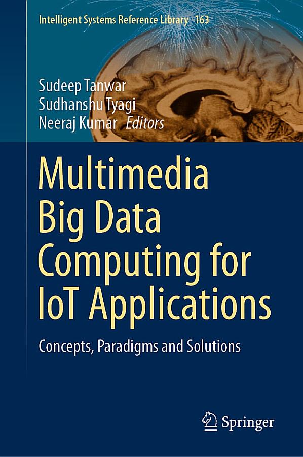 Multimedia Big Data Computing for IoT Applications