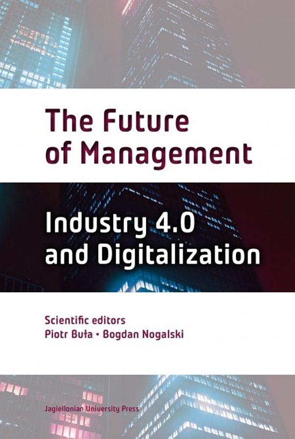 The Future of Management. Industry 4.0 and Digitalization