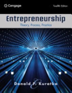 Entrepreneurship Theory, Process, Practice, 12e (Donald F. Kuratko) (Z-Library)