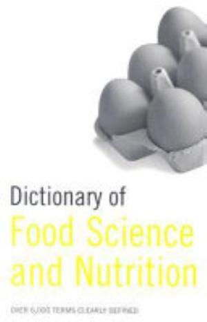 Dictionary of Food Science and Nutrition