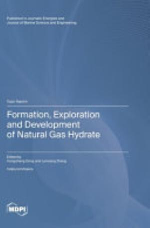 Formation, Exploration and Development of Natural Gas Hydrate