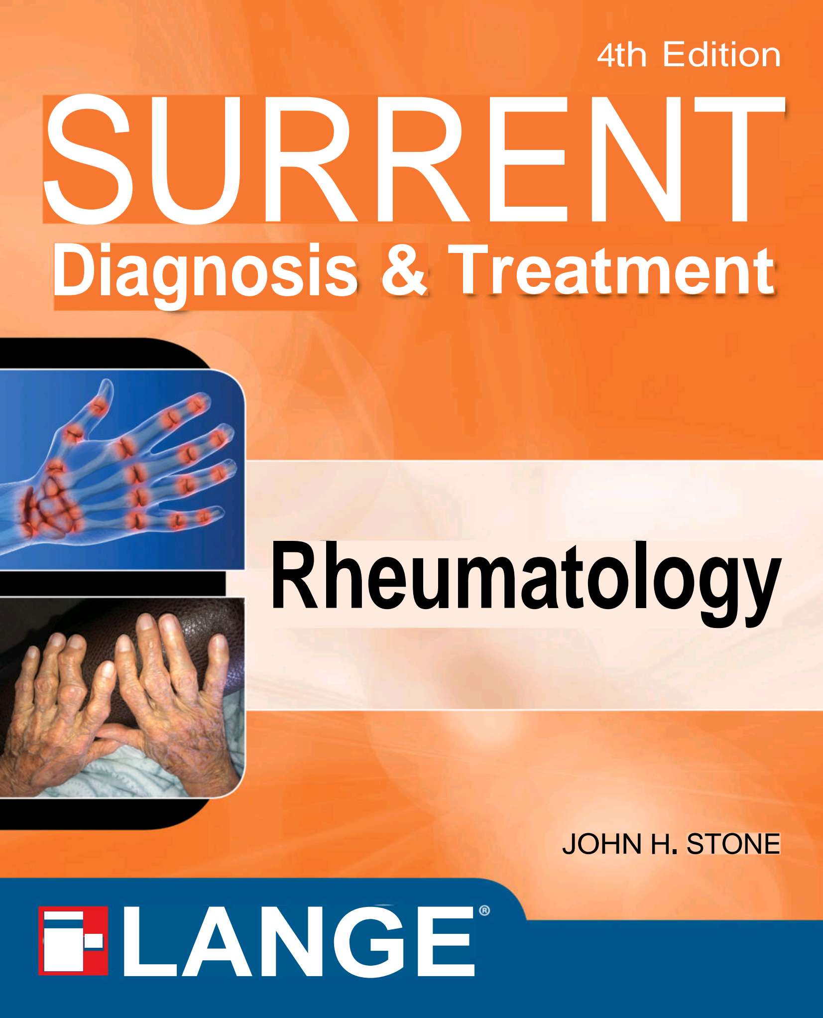 Current Diagnosis & Treatment: Rheumatology, Fourth Edition