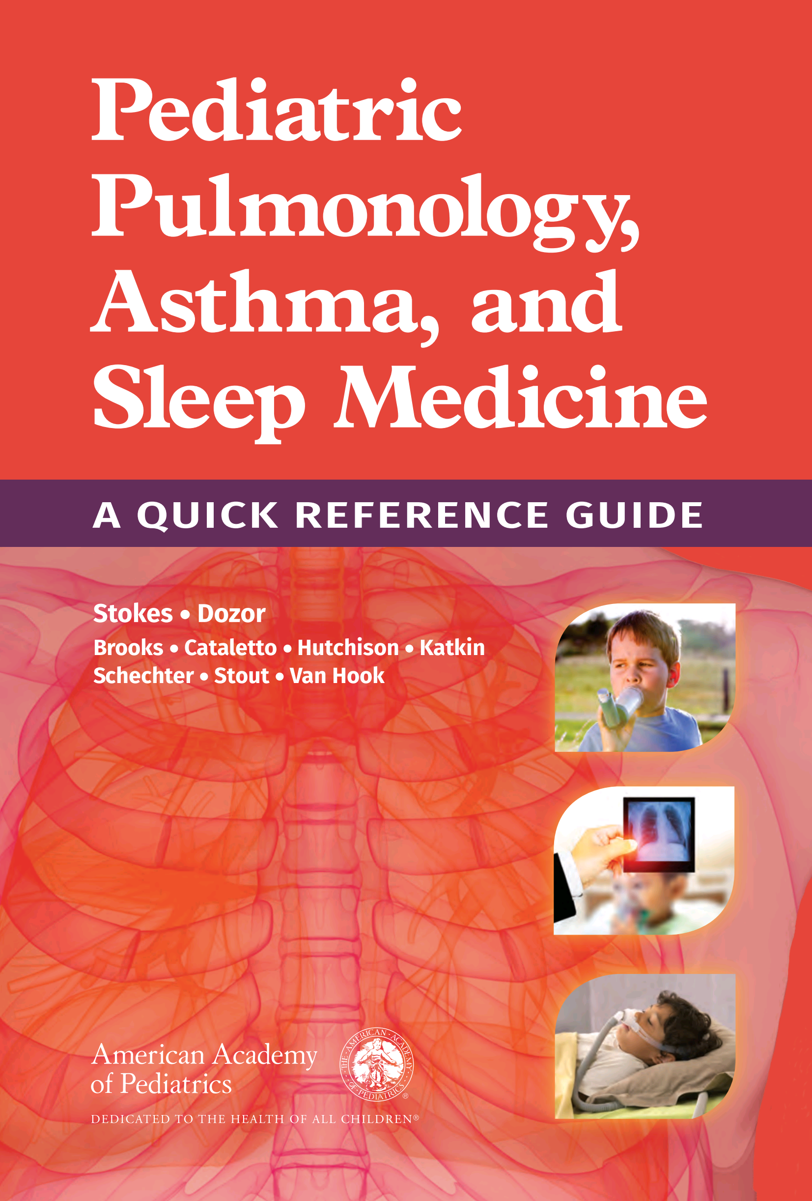 Pediatric Pulmonology, Asthma, and Sleep Medicine: A Quick Reference Guide