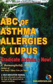 ABC of asthma, allergies & lupus : eradicate asthma -- now!